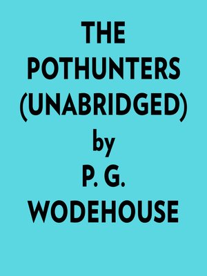 cover image of The Pothunters (Unabridged)